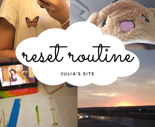 Catch up - an update about what's been going on! / my reset routine